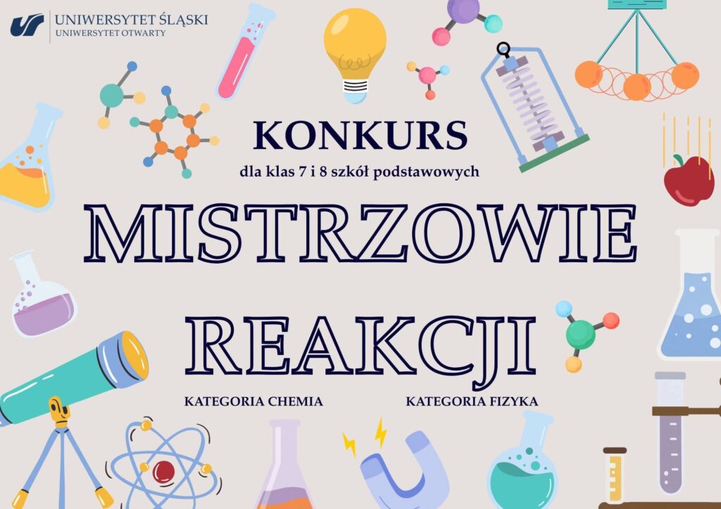 Konkurs "Mistrzowie Reakcji" dla klas 7-8 szkół podstawowych - chemia i fizyka